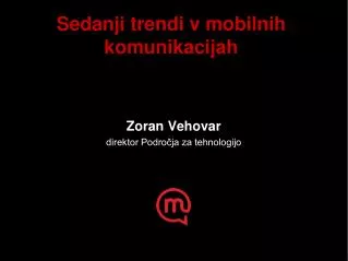 sedanji trendi v mobilnih komunikacijah