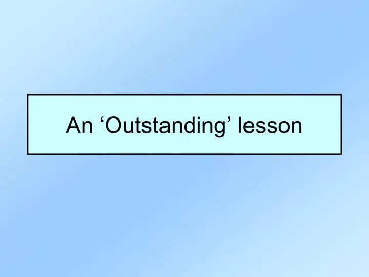 an outstanding lesson