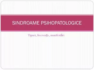sindroame psihopatologice