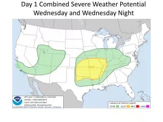 Day 1 Combined Severe Weather Potential Wednesday and Wednesday Night Tornado, Wind, and Hail