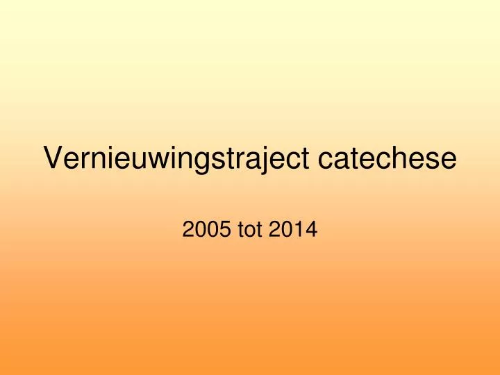 vernieuwingstraject catechese