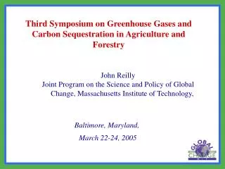 Third Symposium on Greenhouse Gases and Carbon Sequestration in Agriculture and Forestry