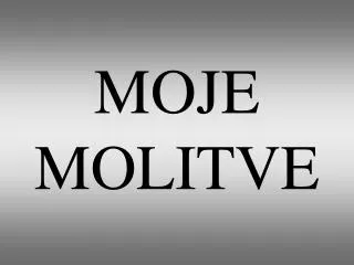 moje molitve