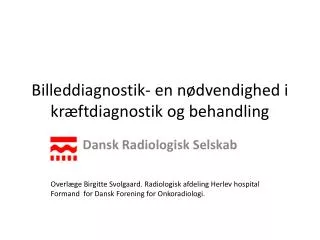 billeddiagnostik en n dvendighed i kr ftdiagnostik og behandling
