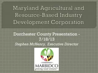 Maryland Agricultural and Resource-Based Industry Development Corporation