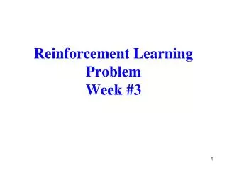 Reinforcement Learning Problem Week #3