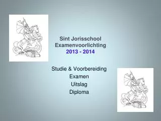 sint jorisschool examenvoorlichting 2013 2014
