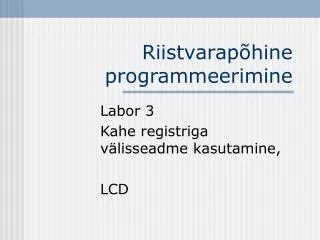 riistvarap hine programmeerimine