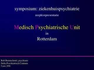 m edisch p sychiatrische u nit in rotterdam