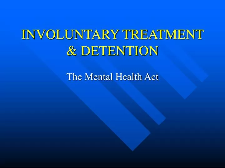 involuntary treatment detention
