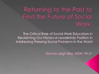 Returning to the Past to Find the Future of Social Work: