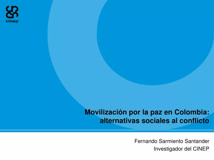 movilizaci n por la paz en colombia alternativas sociales al conflicto