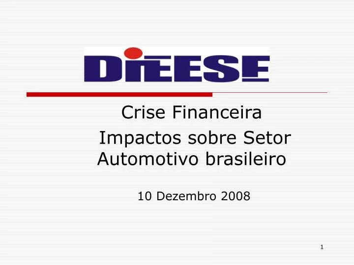 crise financeira impactos sobre setor automotivo brasileiro 10 dezembro 2008