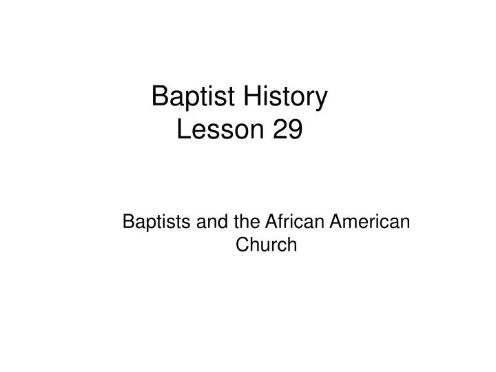baptist history lesson 29