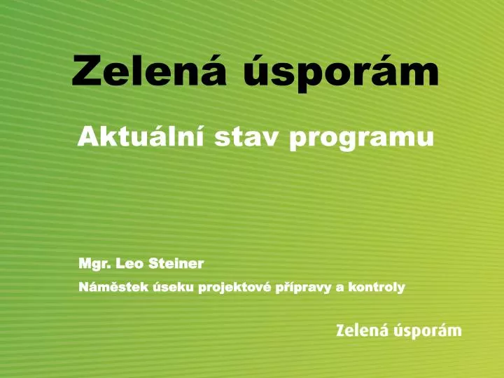 zelen spor m aktu ln stav programu