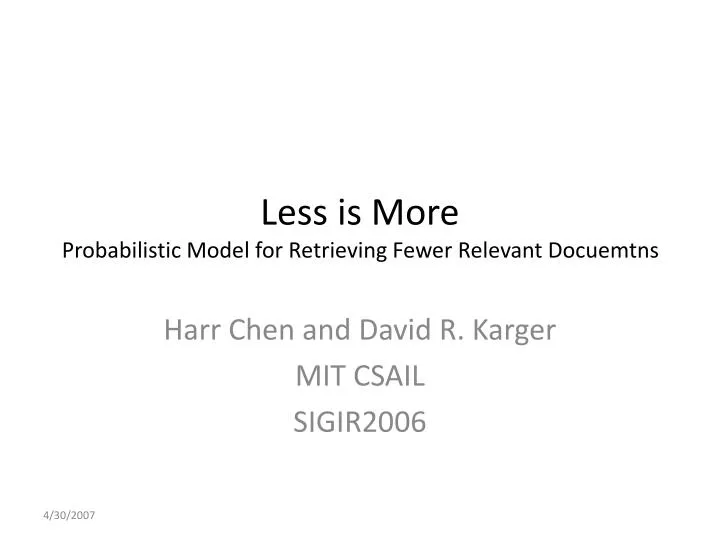 less is more probabilistic model for retrieving fewer relevant docuemtns