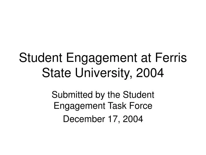 student engagement at ferris state university 2004