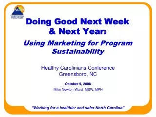 Doing Good Next Week &amp; Next Year: Using Marketing for Program Sustainability