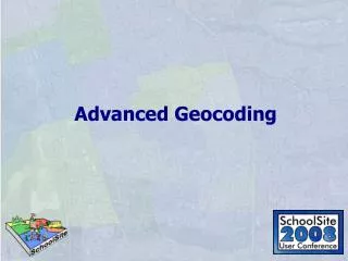 Advanced Geocoding