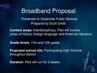 Broadband Proposal Presented to Greenville Public Schools Prepared by Scott Smith