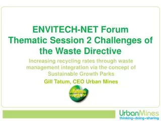 ENVITECH-NET Forum Thematic Session 2 Challenges of the Waste Directive