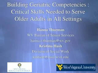 Building Geriatric Competencies : Critical Skills Needed to Serve Older Adults in All Settings