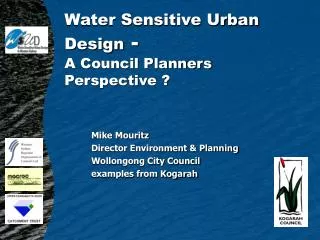 Water Sensitive Urban Design - A Council Planners Perspective ?