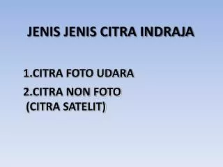 jenis jenis citra indraja