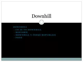 downhill