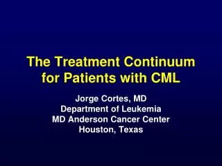 The Treatment Continuum for Patients with CML