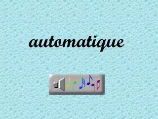 automatique