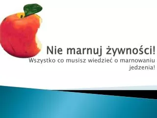 nie marnuj ywno ci