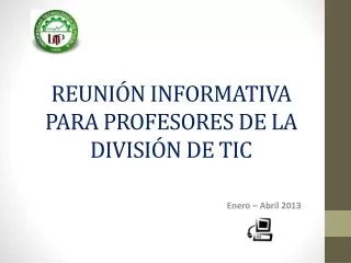 reuni n informativa para profesores de la divisi n de tic