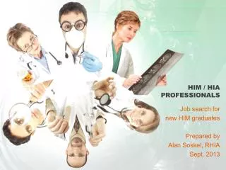 HIM / HIA PROFESSIONALS