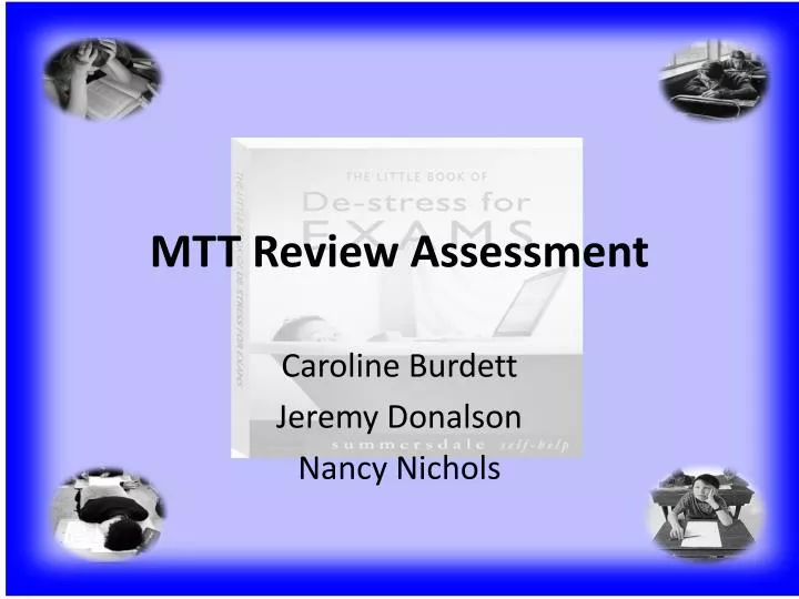 mtt review assessment