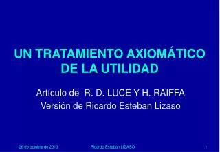 un tratamiento axiom tico de la utilidad