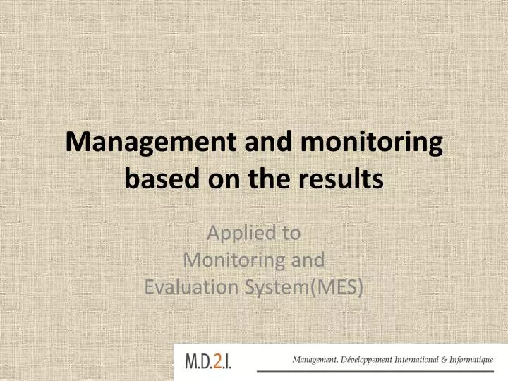 management and monitoring based on the results