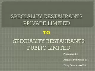 SPECIALITY RESTAURANTS PRIVATE LIMITED