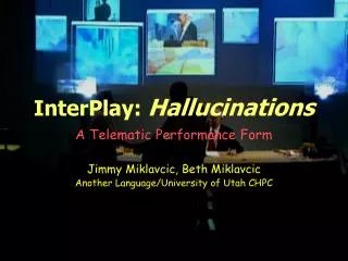 InterPlay: Hallucinations