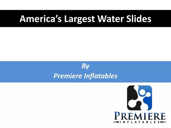 america s largest water slides