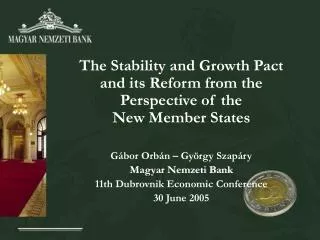 The Stability and Growth Pact and its Reform from the Perspective of the New Member States