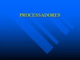 processadores