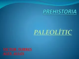 prehistoria