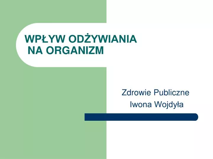 wp yw od ywiania na organizm