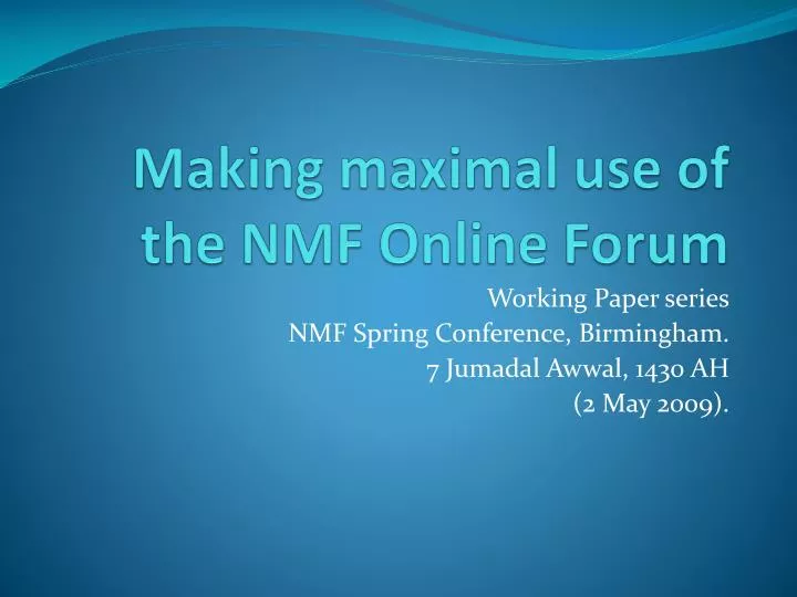 making maximal use of the nmf online forum