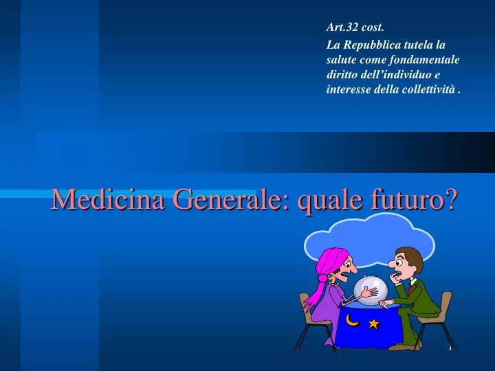 medicina generale quale futuro