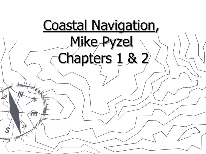 coastal navigation mike pyzel chapters 1 2
