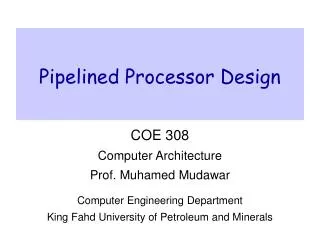 Pipelined Processor Design