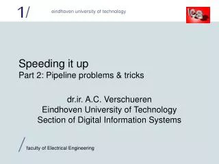 Speeding it up Part 2: Pipeline problems &amp; tricks