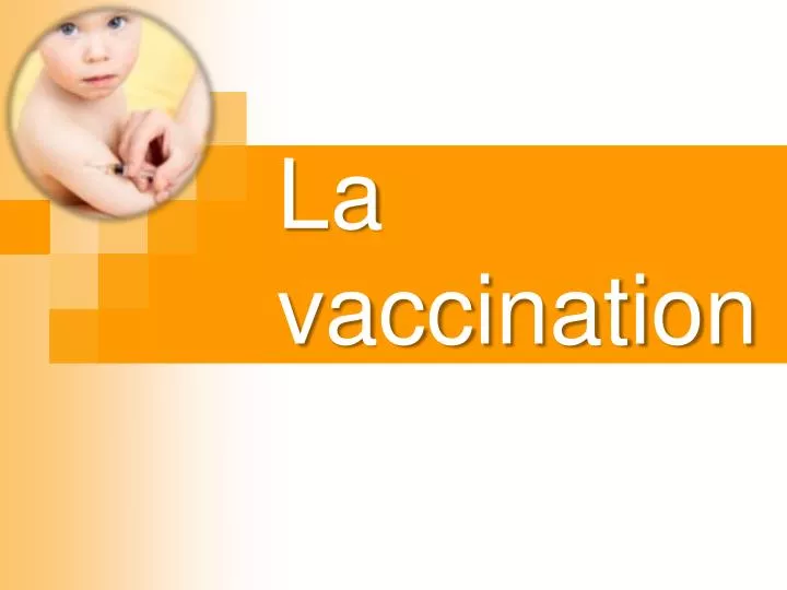 la vaccination